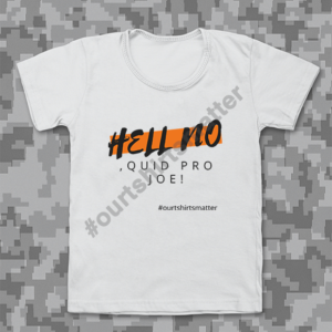 Hell No - Our T-Shirts Matter