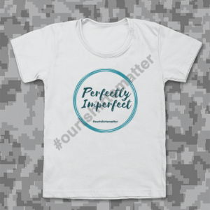 Perfectly Imperfect - Our T-Shirts Matter