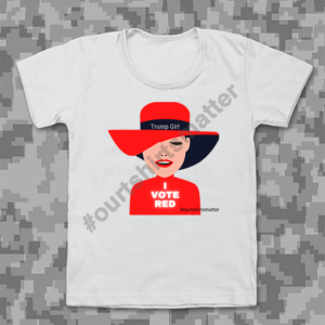 I Vote Red - Our T-Shirts Matter