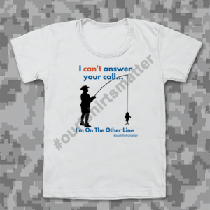I Cant Answer Your Call - Our T-Shirts Matter